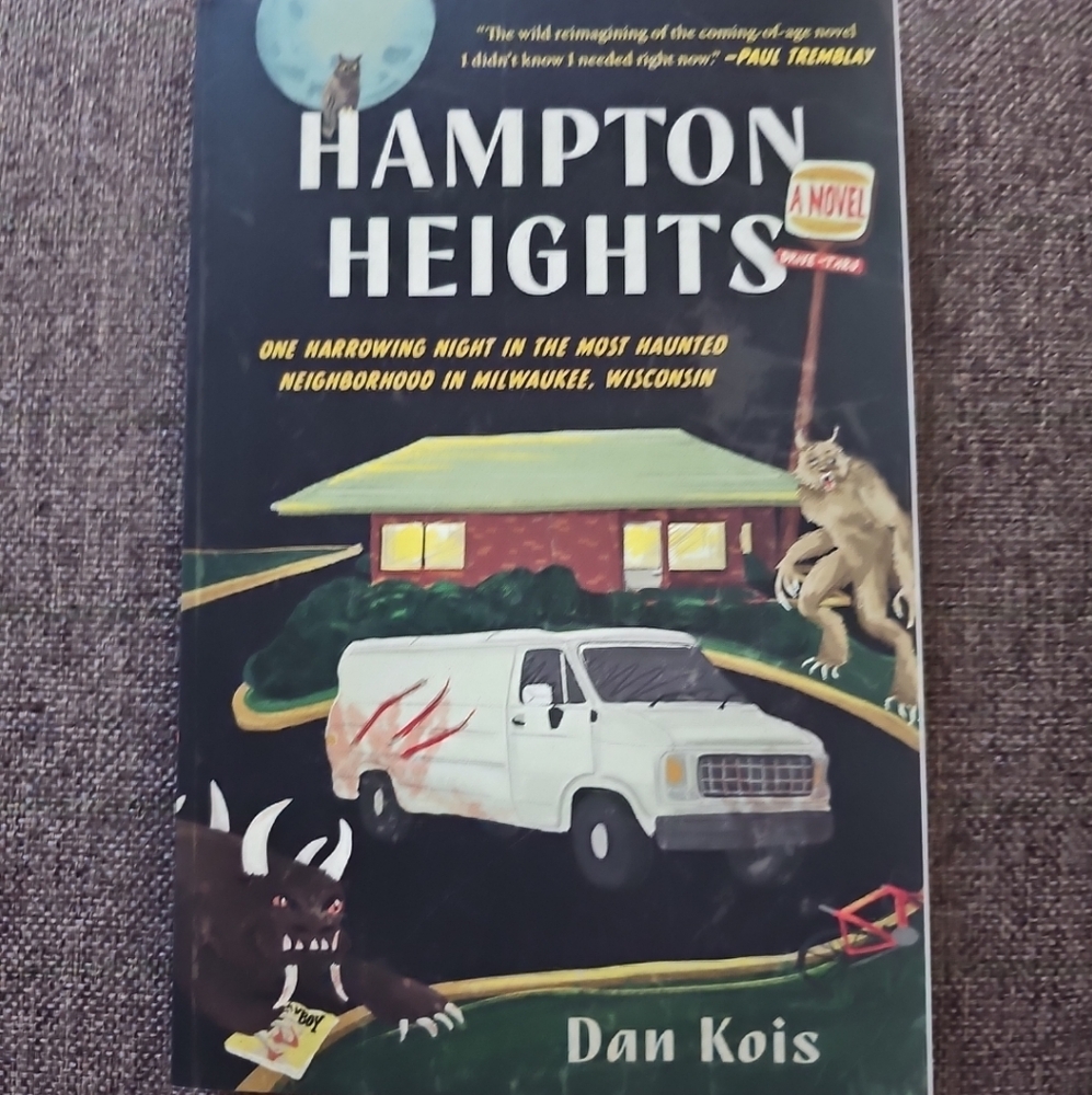 Hampton Heights One Harrowing Night A Novel by Dan Kois Paperback First Edition
